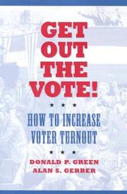 Cover of: Get Out the Vote: How to Increase Voter Turnout