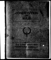 Cover of: Constitution and rules of the Ladies' North-West Conservative League