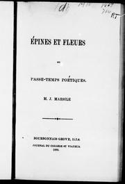 Cover of: Epines et fleurs ou Passe-Temps poétiques