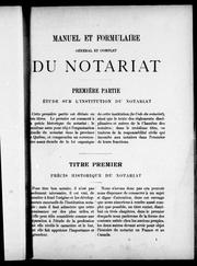 Cover of: Manuel et formulaire générale et complet du notoriat de la province de Québec