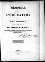 Cover of: Mémorial de l'éducation du Bas-Canada: étant un exposé des principaux faits qui ont lieu relativement à l'éducation depuis 1615 jusqu'à 1865 inclusivement