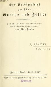Cover of: Briefwechsel zwischen Goethe und Zelter: im Auftrag des Goethe- und Schiller- Archivs nach den Handschriften