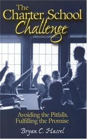Cover of: The Charter School Challenge: Avoiding the Pitfalls, Fulfilling the Promise