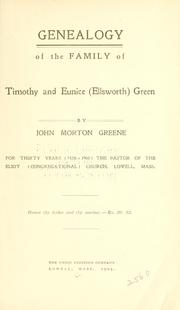 Cover of: Genealogy of the family of Timothy and Eunice (Ellsworth) Green