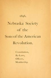 Cover of: Constitution, by-laws, officers, membership. | Sons of the American revolution. Nebraska society.