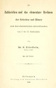 Cover of: Zahlzeichen und das elementare Rechnen der Griechen und Römer und des christlichen Abendlandes vom 7. bis 13. Jahrhundert