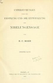 Cover of: Untersuchungen über den Ursprung und die Entwicklung der Nibelungensage. by Richard Constant Boer, Richard Constant Boer