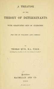 Cover of: A treatise on the theory of determinants: with graduated sets of exercises for use in colleges and schools.