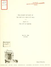 Preliminary estimate of the cost of a new city hall: report to the city of Boston by Arthur D. Little, Inc.