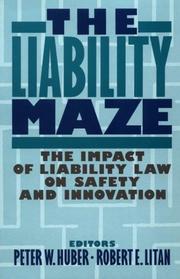Cover of: The Liability Maze by Peter W. Huber
