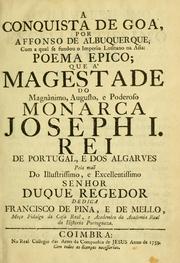 Cover of: conquista de Goa por Affonso de Albuquerque: com a qual se fundou o imperio Lusitano na Asia : poema epico ...