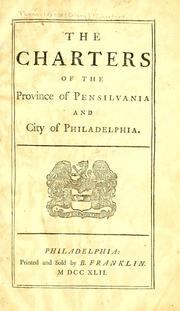Cover of: The charters and acts of Assembly of the province of Pennsylvania.: In two volumes ... Compared with the public records.