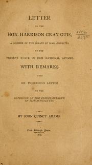 Cover of A letter to the Hon. Harrison Gray Otis, a member of the Senate of Massachusetts, on the present state of our national affairs