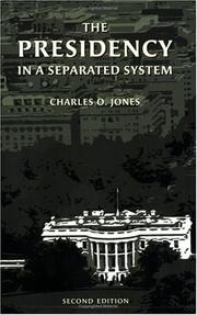 Cover of: The Presidency in a Separated System by Charles O. Jones