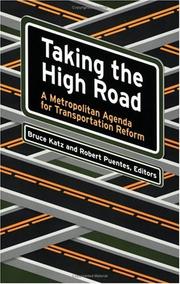 Cover of: Taking the High Road: A Metropolitan Agenda for Transportation Reform