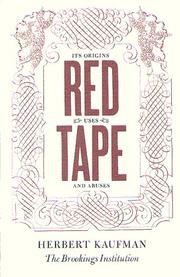Cover of: Red Tape: Its Origins, Uses, and Abuses