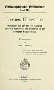 Cover of: Lessings Philosophie: Denkmäler aus der Zeit des Kampfes zwischen Aufklärung und Humanität in der deutschen Geistesbildung.