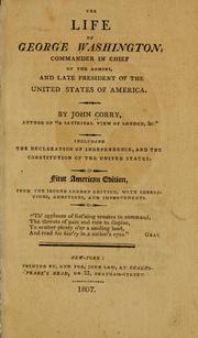 Cover of: life of George Washington, commander in chief of the armies, and late president of the United States of America.