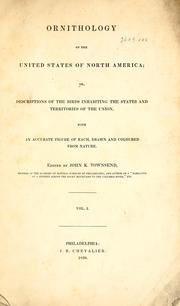 Cover of: Ornithology of the United States of North America, or, Descriptions of the birds inhabiting the states and territories of the Union: with an accurate figure of each, drawn and coloured from nature