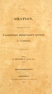 Cover of: An oration, delivered before the Washington benevolent society at Cambridge, July 4, 1814