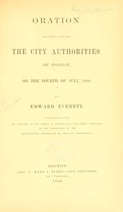Oration delivered before the city authorities of Boston, on the Fourth of July, 1860 by Boston