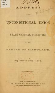 Address of the Unconditional union state central committee to the people of Maryland by Unconditional union party. Maryland