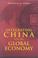 Cover of: Integrating China Into the Global Economy