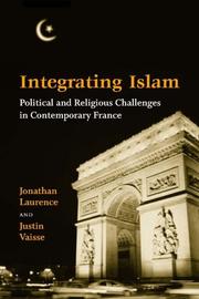 Integrating Islam by Jonathan Laurence, Justin Vaisse