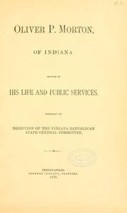 Cover of: Oliver P. Morton, of Indiana. by 