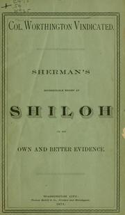 Cover of: Col. Worthington vindicated.: Sherman's discreditable record at Shiloh on his own and better evidence.