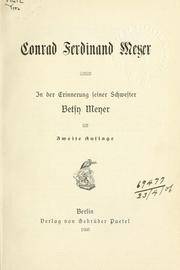 Cover of: Conrad Ferdinand Meyer: in der Erinnerung seiner Schwester.