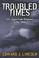 Cover of: Troubled Times