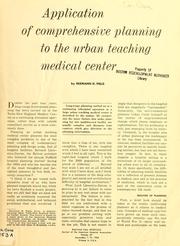 Cover of: Application of comprehensive planning to the urban teaching medical center.