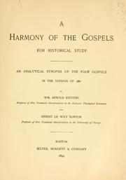 Cover of: A harmony of the gospels for historical study by by Wm. Arnold Stevens and Ernest De Witt Burton.