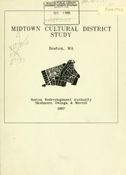 Midtown cultural district study, Boston, ma by Boston Redevelopment Authority