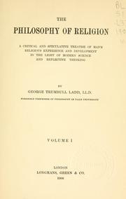 Cover of: The philosophy of religion by Ladd, George Trumbull, Ladd, George Trumbull