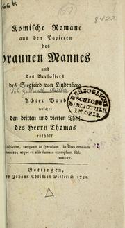 Cover of: Komische Romane aus den Papieren des braunen Mannes und des Verfassers des Siegfried von Lindenberg. by Johann Gottwerth Müller genannt von Itzehoe