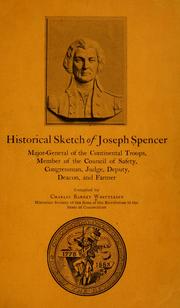 Cover of: Historical sketch of Joseph Spencer, major-general of the Continental troops ...