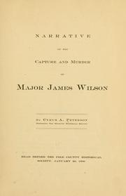 Narrative of the capture and murder of Major James Wilson by Cyrus Asbury Peterson