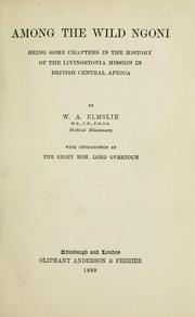 Among the wild Ngoni by Walter Angus Elmslie