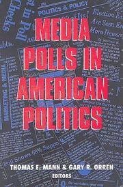 Media polls in American politics by Thomas E. Mann, Gary R. Orren