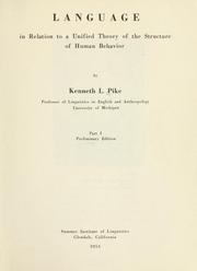 Cover of: Language in relation to a unified theory of structure of human behavior. by Kenneth L. Pike, Kenneth L. Pike