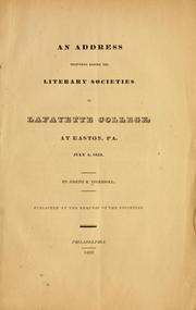 Cover of: address delivered before the literary societies of Lafayette college, at Easton, Pa., July 4, 1833.