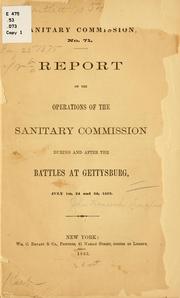 Cover of: Report on the operations of the Sanitary commission during and after the battles at Gettysburg, July 1st, 2d and 3d, 1863. by [Douglas, John Hancock]