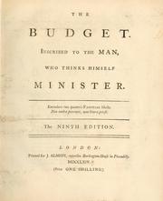 Cover of: The budget: inscribed to the man, who thinks himself minister.