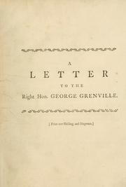 Cover of: A letter to the Right Hon. George Grenville. by John Wilkes
