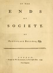 Cover of: Of the ends of society by Fettiplace Bellers