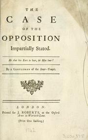 Cover of: case of the opposition impartially stated