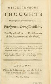 Cover of: Miscellaneous thoughts on the present posture both of our foreign and domestic affairs. by John Hervey, 2nd Baron Hervey