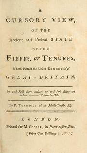 Cover of: cursory view of the ancient and present state of the fieffs, or tenures, in both parts of the United Kingdom of Great-Britain